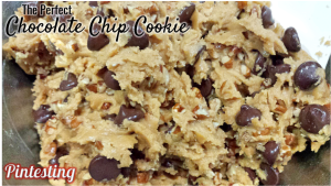 Pintesting The Perfect Chocolate Chip Cookie - Cookie Dough